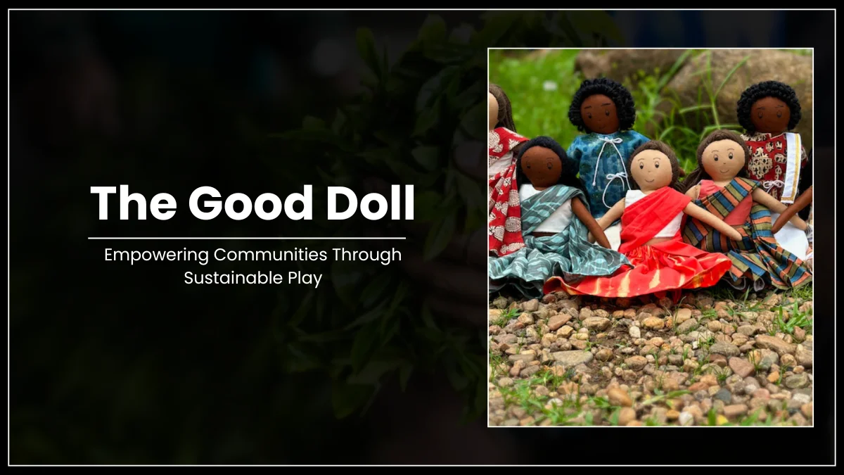 The Good Doll: Reviving Tradition with Sustainable, Handmade Fabric Dolls